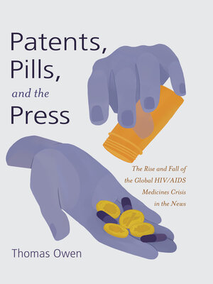 cover image of Patents, Pills, and the Press